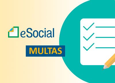 MULTAS DO E-SOCIAL: ENTENDA AS MUDANÇAS DE 2023