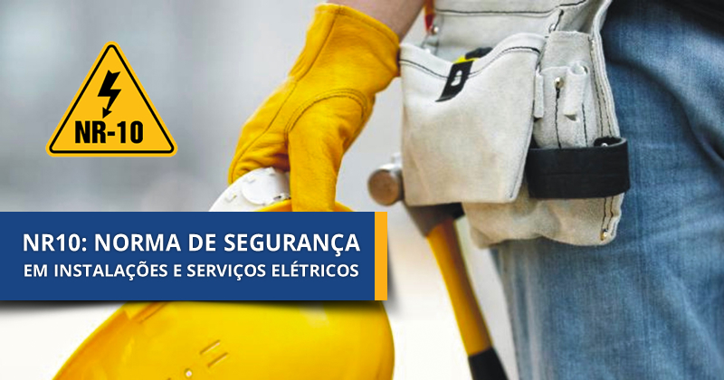 TREINAMENTO PARA SEGURANÇA EM INSTALAÇÕES E SERVIÇOS EM ELETRICIDADE - NR-10